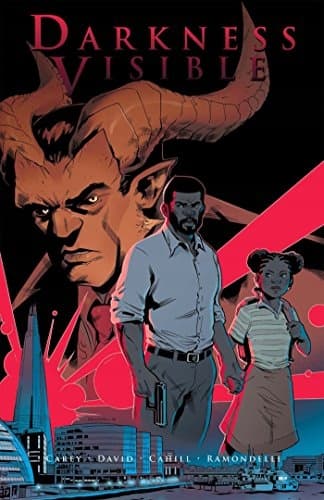 Darkness Visible by Mike Carey and Ethan David Arvind