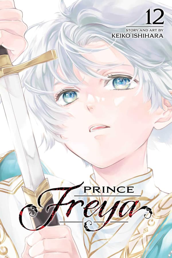 PRINCE FREYA, VOL. 12: VOLUME 12 – Keiko Ishihara (COMIC)