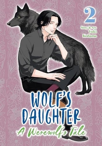 Wolf’s Daughter: A Werewolf’s Tale, Vol. 2 by Yuki Kodama