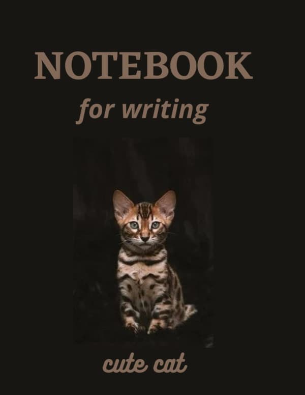 NOTEBOOK FOR WRITING: cute cat, Notebook for Writing, Journal and Diary