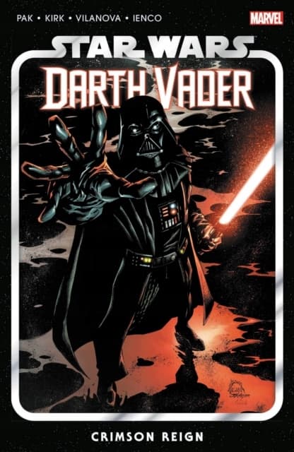 Star Wars: Darth Vader by Greg Pak, Vol. 4 – Crimson Reign GREG PAK