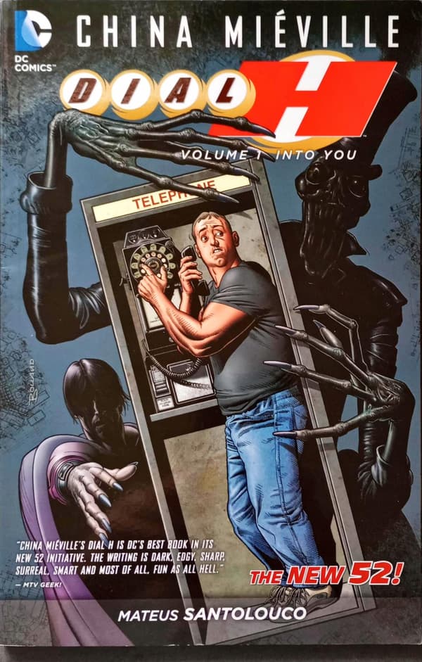 DC COMICS: CHINA MIEVILLE – DIAL H VOLUME 1: INTO YOU