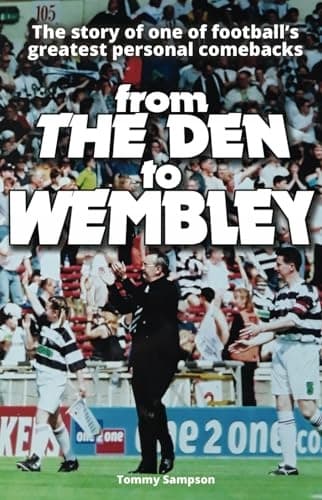 From The Den to Wembley