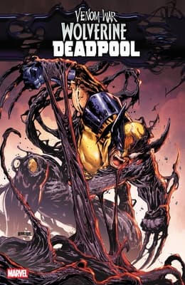 Venom War: Wolverine & Deadpool by Cullen Bunn, Tim Seeley and Tony Fleecs