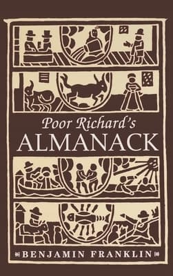 Poor Richard’s Almanack, by Benjamin Franklin