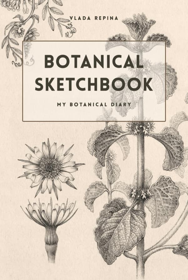 Repina, Vlada: *Botanical Sketchbook: My Botanical Diary*