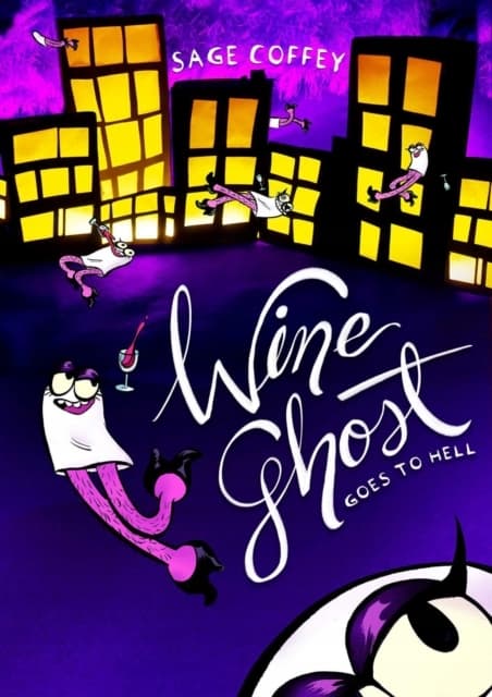 Wine Ghost Goes to Hell by SAGE COFFEY