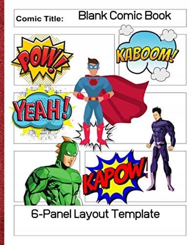 Blank Comic Book: 6-Panel Layout Template. Great for children and adults who love