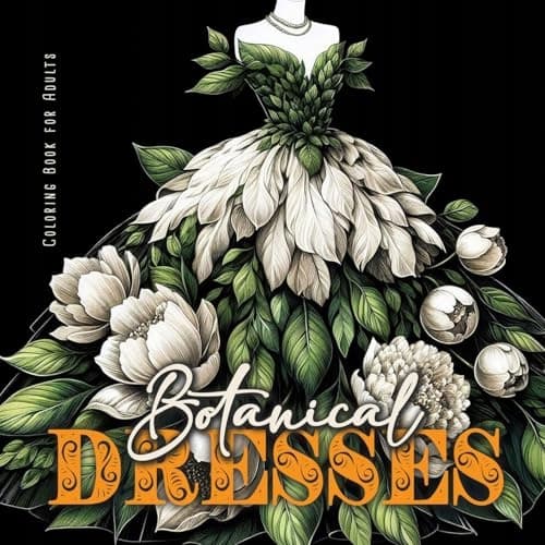 Publishing, Monsoon Botanical Dresses Colouring Book for Adults: Botanical C