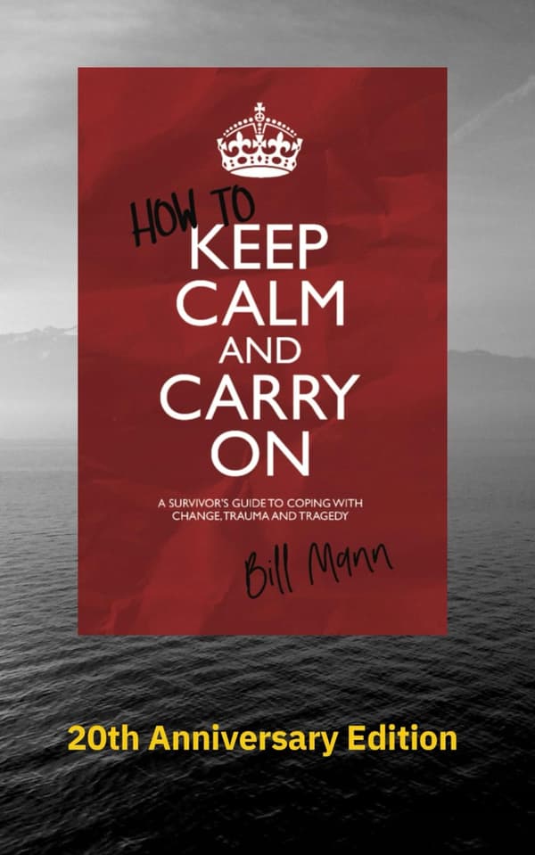 Mann, Bill *How to Keep Calm and Carry On: 20th Anniversary Edition*