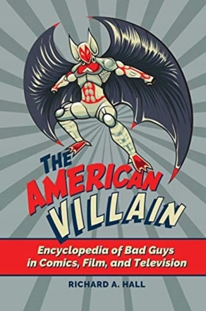 The American Villain RICHARD A. HALL