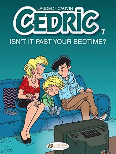 CEDRIC VOL. 7: ISN'T IT PAST YOUR BEDTIME?: VOLUME