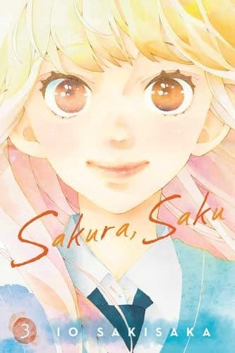 SAKURA, SAKU, VOL. 3: VOLUME 3 – Io Sakisaka (COMIC)