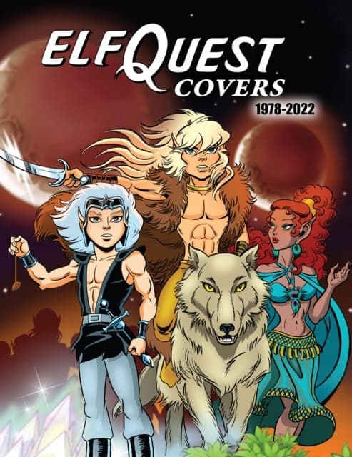 ELFQUEST COVERS 1978–2022 – Richard Pini (BOOK)