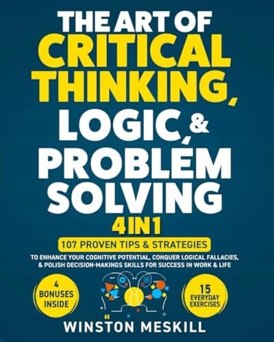 Meskill, Winston, *The Art of Critical Thinking, Logic, & Problem Solving*: 15