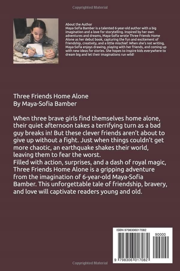 Bamber, Miss Maya-Sofia: Three Friends Home Alone