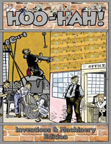Hoo-Hah! Inventions and Machinery Edition