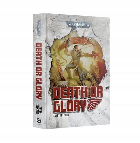 Death or Glory by Sandy Mitchell