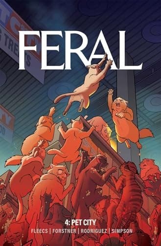 Feral Volume 4 by Tony Fleecs