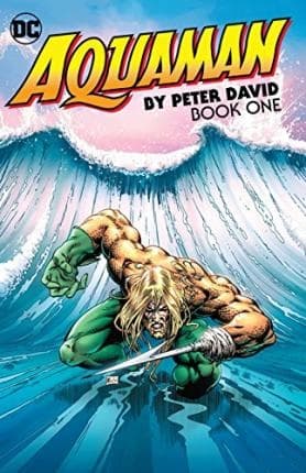 Aquaman by Peter David, Book One, Peter David