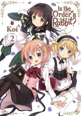 Is the Order a Rabbit?, Vol. 2: Volume 2 (IS THE ORDER A RABBIT GN) Koi