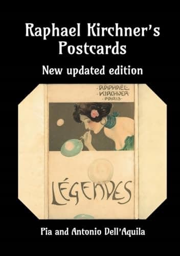 Raphael Kirchner’s Postcards: New, updated edition