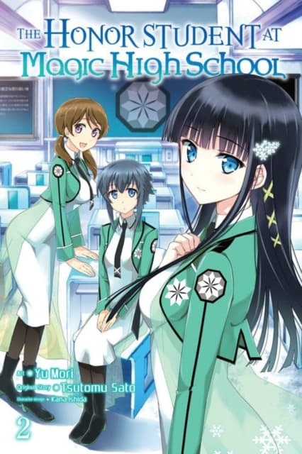 The Honor Student at Magic High School, Vol. 2 TSUTOMU SATOU