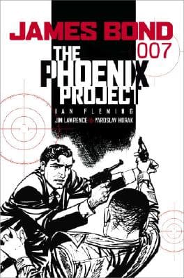 JAMES BOND: THE PHOENIX PROJECT: THE PHOENIX PROJECT – Jim Lawrence (BOOK)