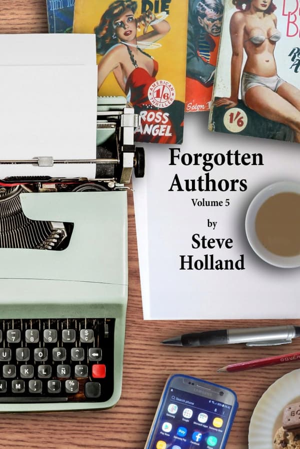 Holland, Steve: *Forgotten Authors*, Volume 5