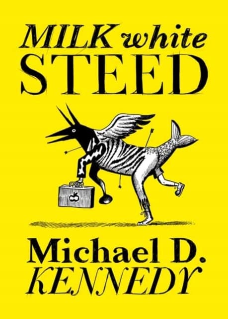 Milk White Steed MICHAEL KENNEDY