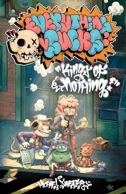 Everything Sucks: Kings of Nothing: The Complete Everything Sucks