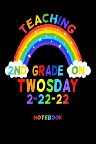 Teaching Year 2 on Twosday 22 February 2022 Notebook: Lined notebook, journal,