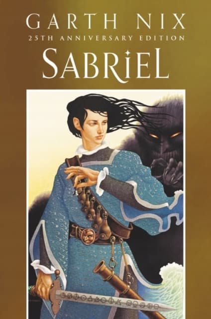 Sabriel: 25th Anniversary Classic Edition by Garth Nix