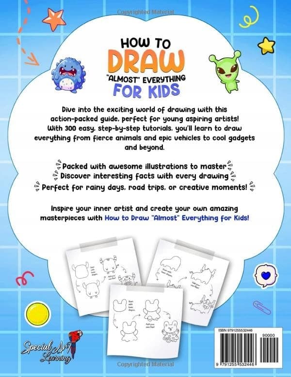 How to Draw ‘Almost’ Everything for Kids: 300 Cute Step-by-Step Guides