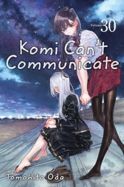 Komi Can’t Communicate, Vol. 30 by Tomohito Oda