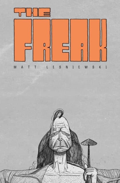 The Freak, Matt Lesniewski