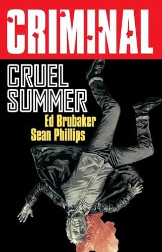 Criminal Volume 10: Cruel Summer (New Edition) A collective work