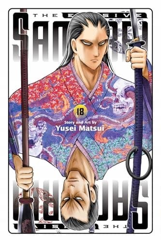 The Elusive Samurai, Vol. 18 by Yusei Matsui