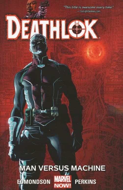 DEATHLOK VOL. 02: MAN VERSUS MACHINE TP [9780785192794]