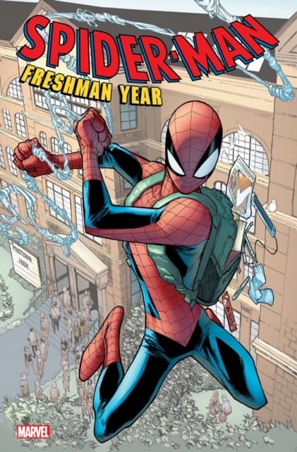 Spider-Man: Freshman Year ROBBIE THOMPSON