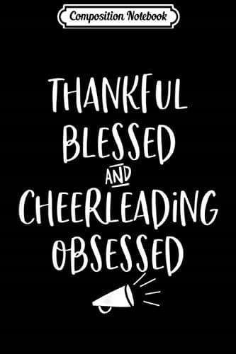 Composition Notebook: Cheerleading Gift – Cheerleader, Cheer Mum, Coach, Squad T