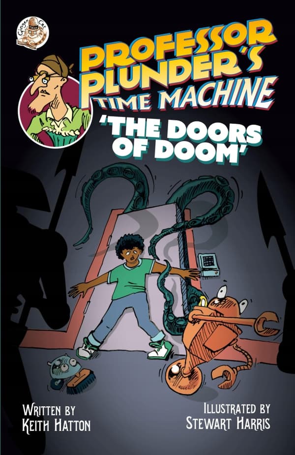 Hatton, Keith: Professor Plunder’s Time Machine: The Doors of Doom: 3