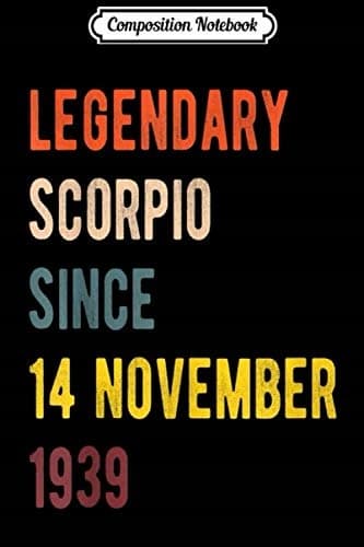 Composition Notebook: Scorpio Legend – Since 14 November 1939 – Vintage Retro B