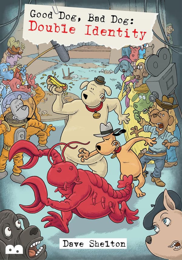 GOOD DOG, BAD DOG: DOUBLE IDENTITY – Dave Shelton (COMIC)