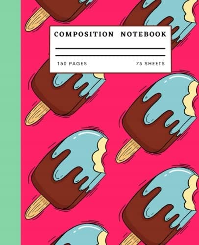 Beautiful Cute Ice Cream Composition Notebook: JOURNAL | RULED | LINED |