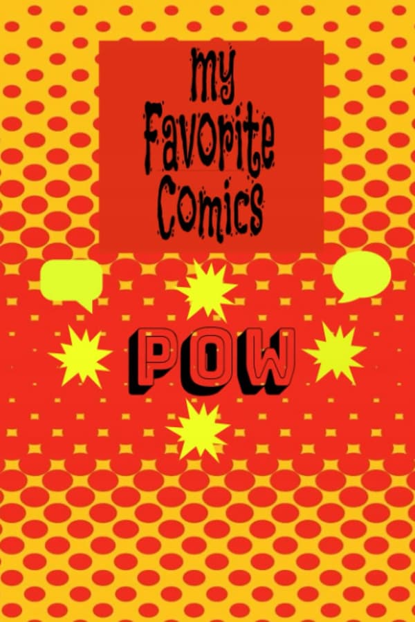My Favourite Comics: Create an Awesome Comic Book. Create action-packed super