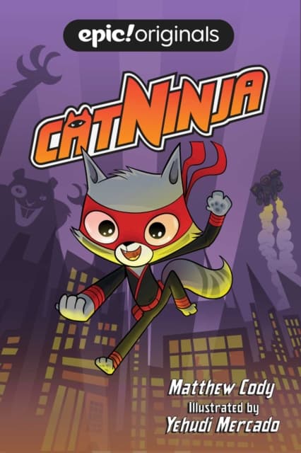 CAT NINJA (VOLUME 1) – Matthew Cody [BOOK]