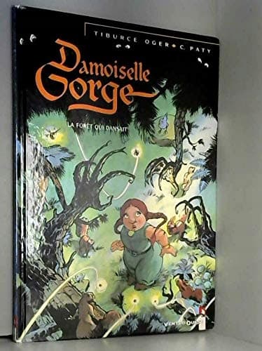 Damoiselle Gorge – Volume 1: The Dancing Forest