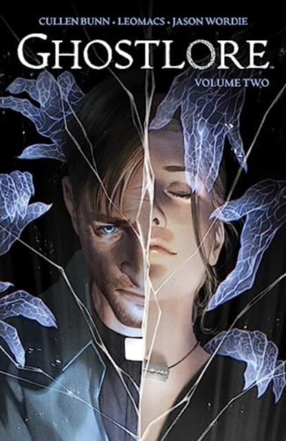 Ghostlore Vol. 2 by Cullen Bunn