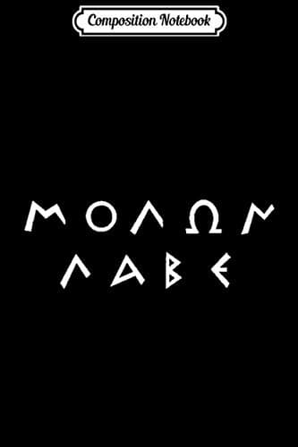 Composition Notebook: Molon Labe Greek 2nd Amendment Supporter Men Women Ki
